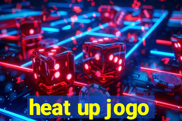 heat up jogo